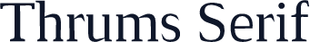 Thrums Serif