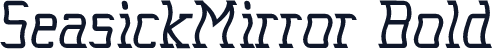 SeasickMirror Bold