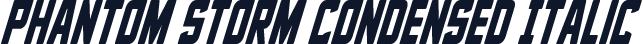 Phantom Storm Condensed Italic