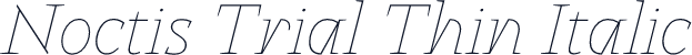 Noctis Trial Thin Italic