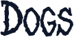 Dogs