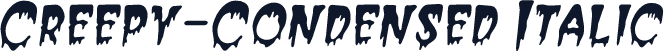 Creepy-Condensed Italic
