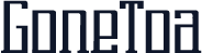 GoneToa