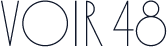 VOIR 48