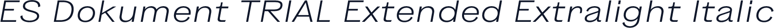 ES Dokument TRIAL Extended Extralight Italic