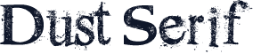 Dust Serif