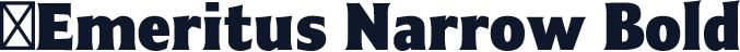 ☞Emeritus Narrow Bold