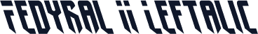 Fedyral II Leftalic