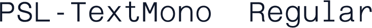PSL-TextMono  Regular