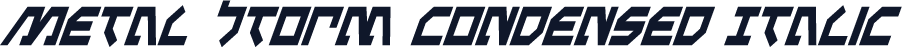 Metal Storm Condensed Italic