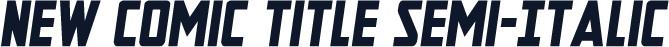 New Comic Title Semi-Italic