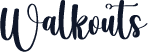 Walkouts