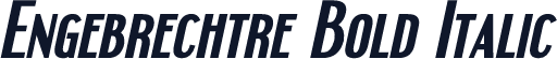 Engebrechtre Bold Italic