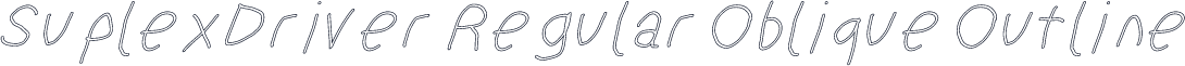 SuplexDriver Regular Oblique Outline