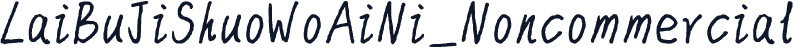 LaiBuJiShuoWoAiNi_Noncommercial