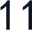 11