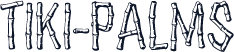 Tiki-Palms