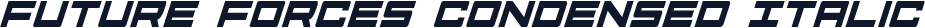 Future Forces Condensed Italic