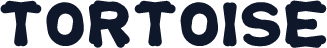 TORTOISE