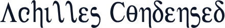 Achilles Condensed