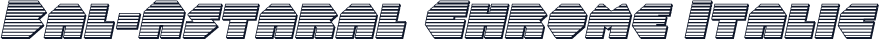 Bal-Astaral Chrome Italic