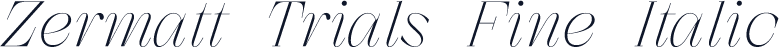 Zermatt Trials Fine Italic