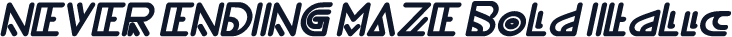 NEVER ENDING MAZE Bold Italic
