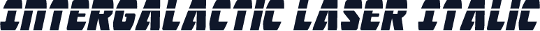Intergalactic Laser Italic