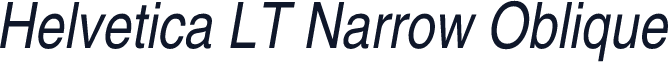 Helvetica LT Narrow Oblique