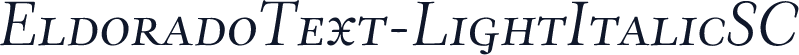 EldoradoText-LightItalicSC
