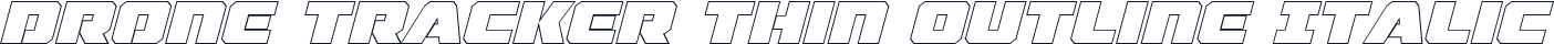 Drone Tracker Thin Outline Italic