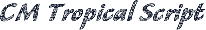CM Tropical Script