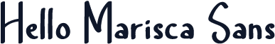 Hello Marisca Sans