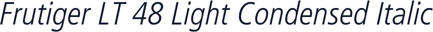 Frutiger LT 48 Light Condensed Italic