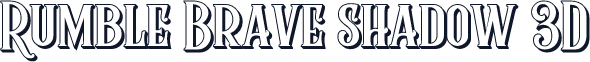 Rumble Brave shadow 3D
