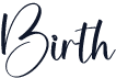 Birth