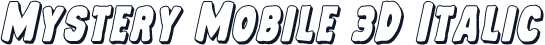 Mystery Mobile 3D Italic