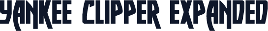 Yankee Clipper Expanded
