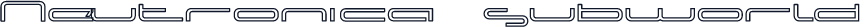 Neutronica  subworld