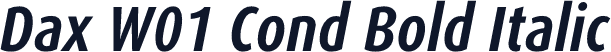 Dax W01 Cond Bold Italic