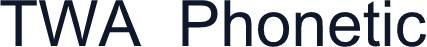 TWA Phonetic