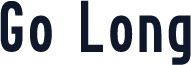 Go Long