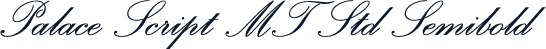 Palace Script MT Std Semibold