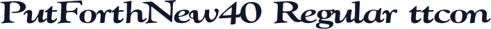 PutForthNew40 Regular ttcon