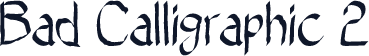 Bad Calligraphic 2