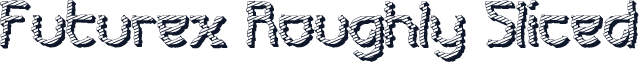 Futurex Roughly Sliced