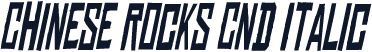 Chinese Rocks Cnd Italic