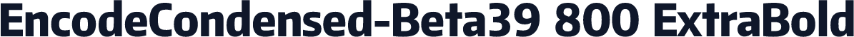 EncodeCondensed-Beta39 800 ExtraBold