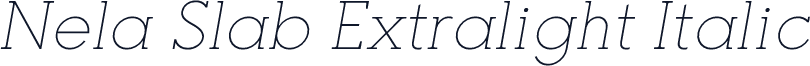 Nela Slab Extralight Italic
