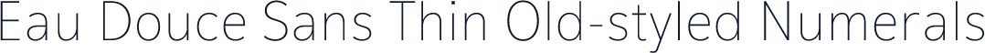 Eau Douce Sans Thin Old-styled Numerals